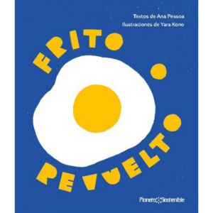 Frito o revuelto
