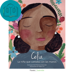 Audiolibro - Celia, la niña que cantaba con las manos