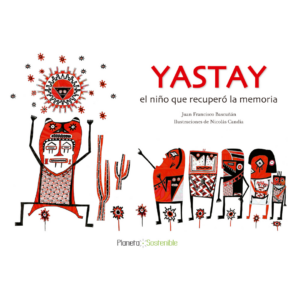 Yastay, el niño que recuperó la memoria