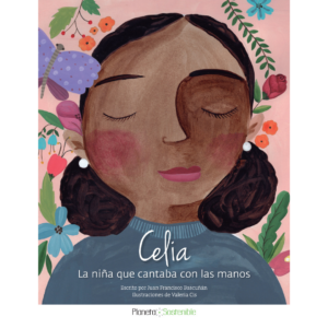 Celia, la niña que cantaba con las manos