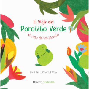 El viaje del porotito verde. El ciclo de las plantas